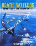 Book cover of Death Rattlers - Marine Squadron VMF-323 Over Okinawa by WOLF, William